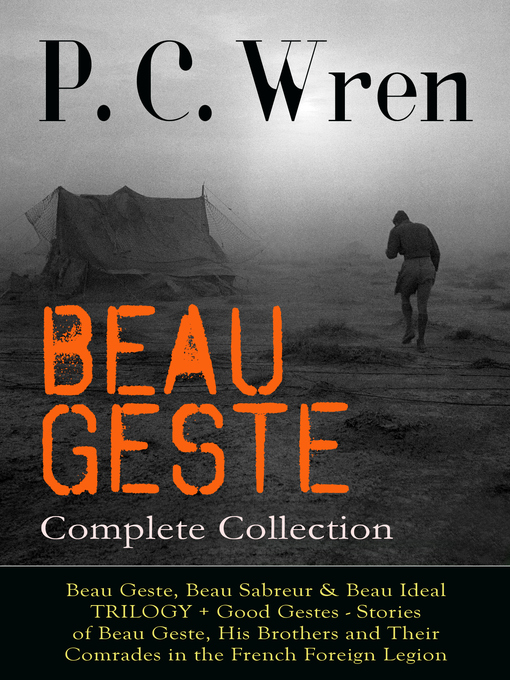 Title details for BEAU GESTE--Complete Collection by P. C. Wren - Wait list